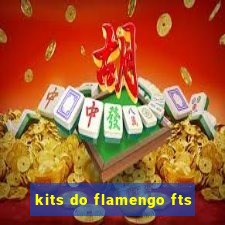 kits do flamengo fts